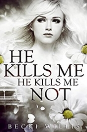 Book Cover for He Kills Me, He Kills Me Not Book Cover for He Kills Me, He Kills Me Not
