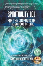 Book Cover for Spirituality 101 For The Dropouts Of The School Of Life Book Cover for Spirituality 101 For The Dropouts Of The School Of Life