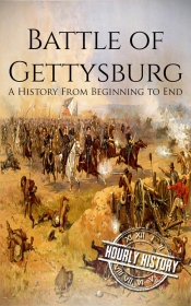 Book Cover for Battle of Gettysburg: A History From Beginning to End Book Cover for Battle of Gettysburg: A History From Beginning to End