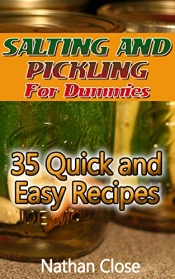 Book Cover for Salting And Pickling For Dummies: 35 Quick and Easy Recipes Book Cover for Salting And Pickling For Dummies: 35 Quick and Easy Recipes