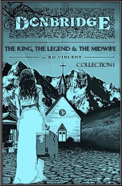 Cover for Donbridge: The Ring, The Legend and The Midwife