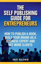 Book Cover for The Self Publishing Guide for Entrepreneurs Book Cover for The Self Publishing Guide for Entrepreneurs