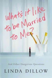 Book Cover for What's It Like to Be Married to Me?