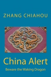 Cover for China Alert: Beware the Waking Dragon