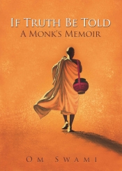 Book Cover for If Truth Be Told : A Monk's Memoir Book Cover for If Truth Be Told : A Monk's Memoir