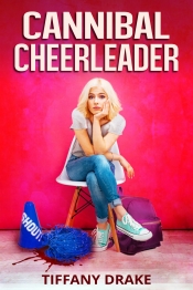 Book Cover for Cannibal Cheerleader Book Cover for Cannibal Cheerleader