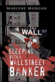Cover for Sleeping with a Wall Street Banker