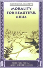 Book Cover for Morality for Beautiful Girls (No. 1 Ladies' Detective Agency #3) Book Cover for Morality for Beautiful Girls (No. 1 Ladies' Detective Agency #3)