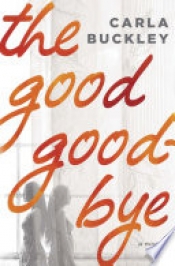 Book Cover for The Good Goodbye Book Cover for The Good Goodbye