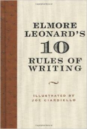 Book Cover for Elmore Leonard's 10 Rules of Writing Book Cover for Elmore Leonard's 10 Rules of Writing