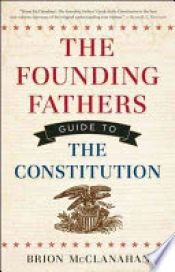Book Cover for The Founding Fathers Guide to the Constitution