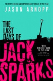 Book Cover for The Last Days of Jack Sparks Book Cover for The Last Days of Jack Sparks