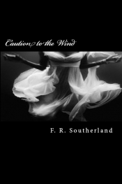 Cover for Caution to The Wind: Book One of the Elementals Series