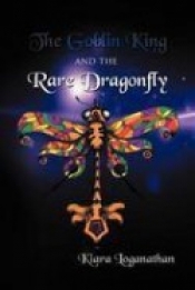 Book Cover for The Goblin King and the Rare Dragonfly Book Cover for The Goblin King and the Rare Dragonfly