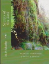 Cover for Secrets of the East: The Ancient Warrior Secrets of Success and Survival