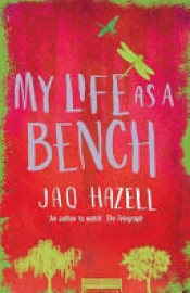 Book Cover for My Life as a Bench Book Cover for My Life as a Bench