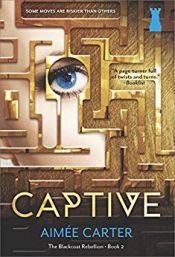 Book Cover for Captive (The Blackcoat Rebellion #2) Book Cover for Captive (The Blackcoat Rebellion #2)