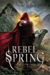 Book Cover for Rebel Spring (A Fallen Kingdoms Novel #2) Book Cover for Rebel Spring (A Fallen Kingdoms Novel #2)