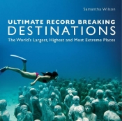 Book Cover for Ultimate Record Breaking Destinations Book Cover for Ultimate Record Breaking Destinations