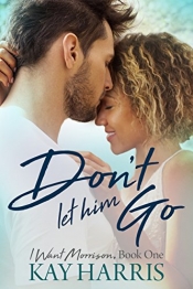 Book Cover for Don't Let Him Go Book Cover for Don't Let Him Go