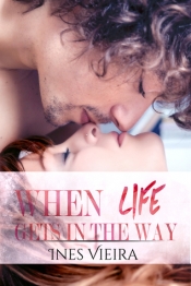 Book Cover for When Life Gets in the Way Book Cover for When Life Gets in the Way