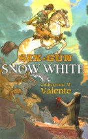 Book Cover for Six-Gun Snow White Book Cover for Six-Gun Snow White