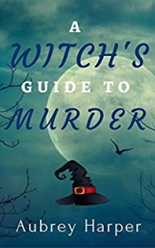 Book Cover for A Witch's Guide to Murder Book Cover for A Witch's Guide to Murder