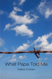 Book Cover for What Papa Told Me Book Cover for What Papa Told Me