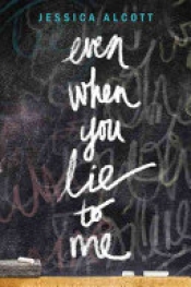 Book Cover for Even When You Lie to Me Book Cover for Even When You Lie to Me