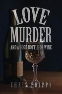 Love,Murder and a Good Bottle of Wine