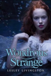 Book Cover for Wondrous Strange Book Cover for Wondrous Strange