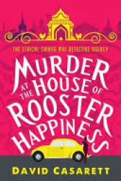 Book Cover for Murder at the House of Rooster Happiness Book Cover for Murder at the House of Rooster Happiness