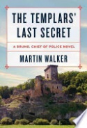 The Templars' Last Secret The Templars' Last Secret