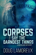 Corpses Say the Darndest Things