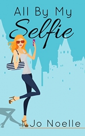 Book Cover for All By My Selfie Book Cover for All By My Selfie