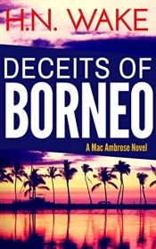 Book Cover for Deceits of Borneo Book Cover for Deceits of Borneo