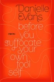 Book Cover for Before You Suffocate Your Own Fool Self