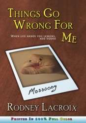 Book Cover for Things Go Wrong For Me Book Cover for Things Go Wrong For Me