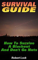 Survival Guide: How To Survive A Blackout And Don't Go Nuts