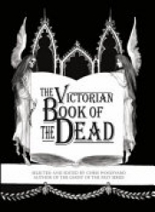 Book Cover for The Victorian Book of the Dead Book Cover for The Victorian Book of the Dead