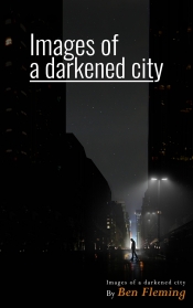 Cover for Images of a darkened city