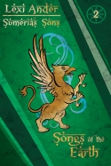 Songs of the Earth (Sumeria's Sons #2)