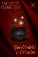 Surrounded By Crimson (Sumeria's Sons, #4)