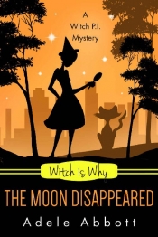 Book Cover for Witch Is Why The Moon Disappeared Book Cover for Witch Is Why The Moon Disappeared
