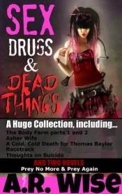 Book Cover for Sex, Drugs, and Dead Things Book Cover for Sex, Drugs, and Dead Things