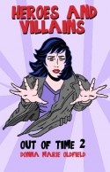 Heroes and Villains (Out of Time 2)