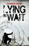 Lying in Wait