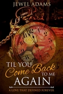Til You Come Back to Me Again