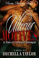 Ulterior Motives