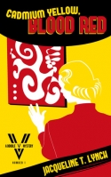 Cadmium Yellow, Blood Red